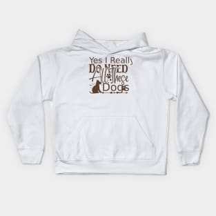 Funny dog sayings Kids Hoodie